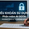Điều khoản sử dụng phần mềm tự động hóa marketing AI SOTA