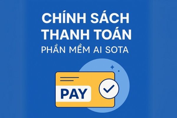 Chính sách thanh toán phần mềm marketing tự động AI SOTA