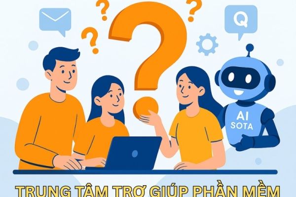 Trung Tâm Trợ Giúp Phần Mềm AI SOTA - Giải Đáp Câu Hỏi Thường Gặp