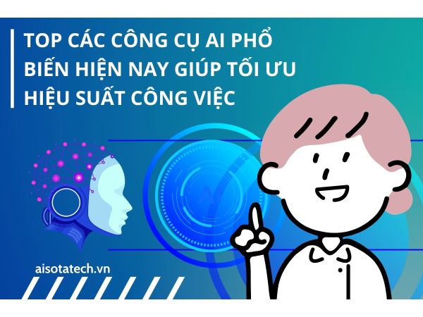 Top 19 Công Cụ AI Tối Ưu Công Việc Năm 2025 | AiSota